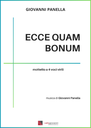 Ecce Quam Bonum