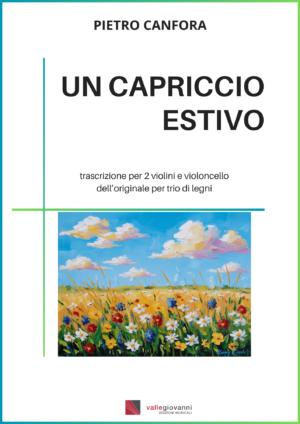 Un capriccio estivo - trascrizione per 2 violini e violoncello dell’originale per trio di legni